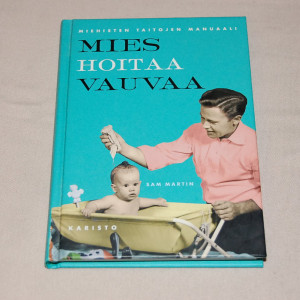 Sam Martin Mies hoitaa vauvaa